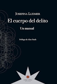 El cuerpo del delito - Josefina Ludmer - ebook