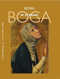 W stronę Boga - Bona Fabiani Bożena - książka