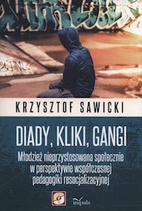 Diady kliki gangi - Krzysztof Sawicki - książka