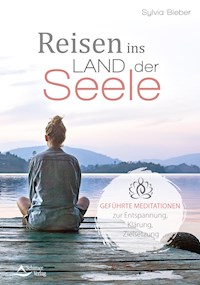 Reisen ins Land der Seele - Sylvia Bieber - ebook