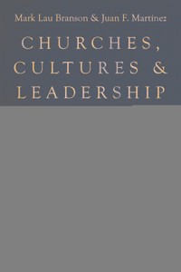 Churches, Cultures, and Leadership - Mark Branson - ebook