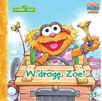 Sezamkowy Zakątek W drogę Zoe -  - książka