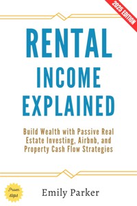 Rental Income Explained: - Emily Parker - ebook