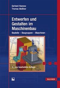 Entwerfen und Gestalten im Maschinenbau - Gerhard Hoenow - ebook