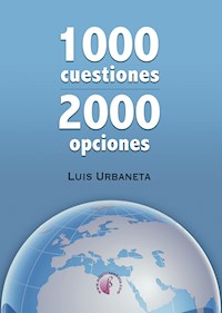 1000 cuestiones, 2000 opciones - Luis Urbaneta - ebook