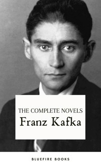Franz Kafka: The Complete Novels - Franz Kafka - ebook