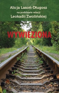 Wywieziona - Lasoń-Długosz Alicja - ebook + książka