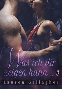 Was ich dir zeigen kann ... - Lauren Gallagher - ebook