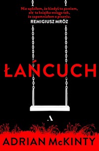 Łańcuch - Adrian McKinty - książka