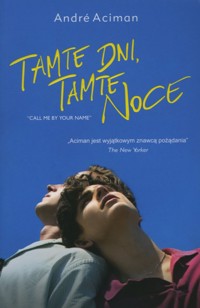 Tamte dni, tamte noce - André Aciman - ebook + książka