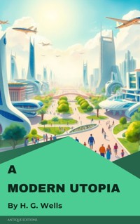 A Modern Utopia - H G Wells - ebook