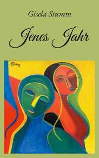 Jenes Jahr - Gisela Stumm - ebook