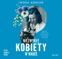Niezwykłe kobiety w nauce - Kienzler  Iwona - ebook + audiobook + książka