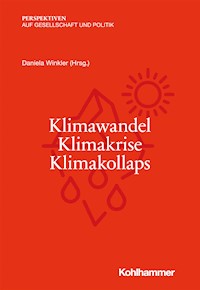 Klimawandel - Klimakrise - Klimakollaps -  - ebook
