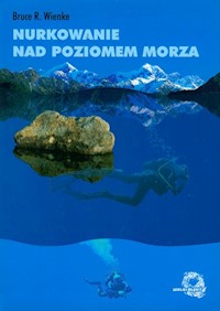 Nurkowanie nad poziomem morza - Wienke Bruce R. - książka