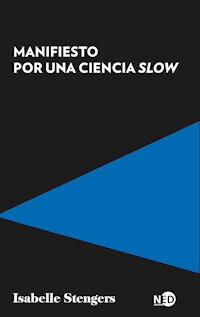 Manifiesto por una ciencia slow - Isabelle Stengers - ebook