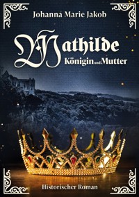 Mathilde - Johanna Marie Jakob - ebook