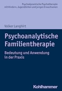 Psychoanalytische Familientherapie - Volker Langhirt - ebook