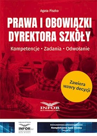 Prawa i obowiązki dyrektora szkoły - Agata Piszko - książka