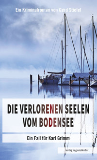 Die verlorenen Seelen vom Bodensee - Gerd Stiefel - ebook