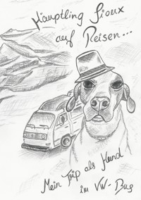 Häuptling Sioux auf Reisen - Cornelia de Schutter - ebook