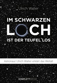 Im schwarzen Loch ist der Teufel los - Walter Ulrich - ebook