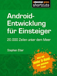 Android-Entwicklung für Einsteiger - 20.000 Zeilen unter dem Meer - Stephan Elter - ebook
