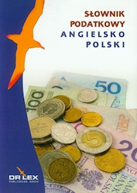 Angielsko-polski słownik podatkowy - Piotr Kapusta - książka