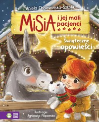 Misia i jej mali pacjenci. Świąteczne opowieści - Aniela Cholewińska-Szkolik - książka