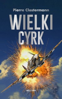 Wielki Cyrk - Pierre Clostermann - ebook + książka