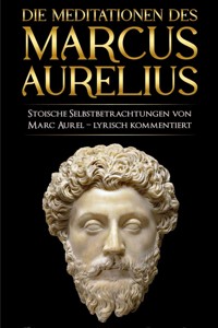 Meditationen des Marcus Aurelius - Marc Aurel - ebook