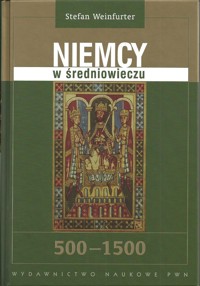 Niemcy w średniowieczu 500-1500 - Weinfurter Stefan - ebook