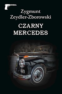 Kryminał. Czarny mercedes - Zygmunt Zeydler-Zborowski - ebook
