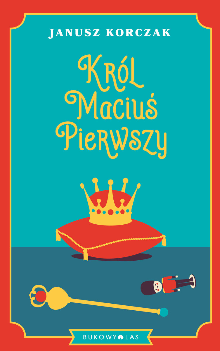 Król Maciuś Pierwszy - Janusz Korczak - ebook + audiobook + książka