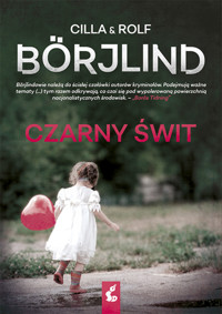 Czarny świt. Cykl Tom Stilton i Olivia Rönning. Tom 3 - Cilla Börjlind, Rolf Börjlind - książka