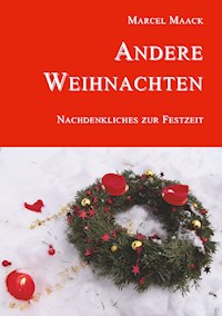 Andere Weihnachten - Marcel Maack - ebook