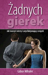 Żadnych gierek - Mihalec Gabor - książka