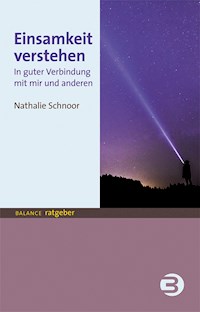 Einsamkeit verstehen - Nathalie Schnoor - ebook