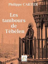 Les tambours de Tébélen - Philippe Cartier - ebook