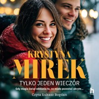 Tylko jeden wieczór - Krystyna Mirek - ebook + audiobook + książka