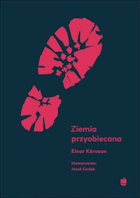Ziemia przyobiecana - Einar Kárason - ebook + książka