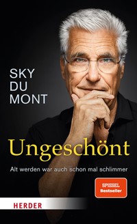 Ungeschönt - Sky du Mont - ebook