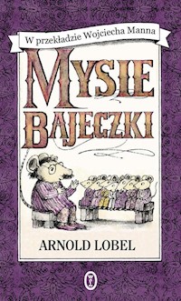 Mysie bajeczki - Arnold Lobel - książka