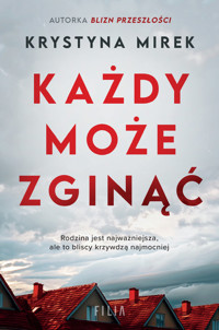 Każdy może zginąć - Krystyna Mirek - ebook + książka
