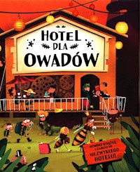 Hotel dla owadów - Bartikova Petra, Harastova Helena, Novakova Marketa - książka