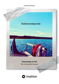 Bademantelparade - Sommertage am See - Gerhard Sauer - ebook