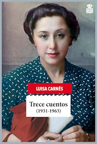 Trece cuentos - Luisa Carnés - ebook