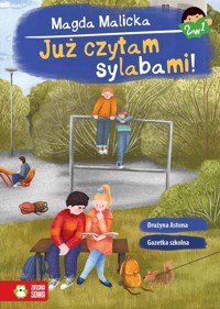Już czytam sylabami 2 w 1 Gazetka szkolna i Drużyna Astona - Malicka Magda - książka