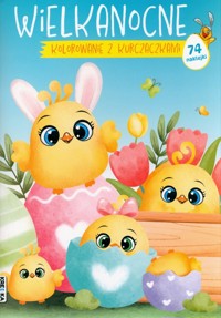 Wielkanocne kolorowanie z kurczaczkami -  - książka
