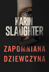 Zapomniana dziewczyna - Karin Slaughter - ebook + książka